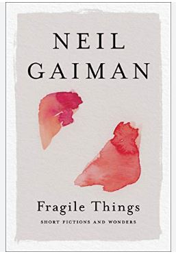 Fragile Things Short stories neil gaiman