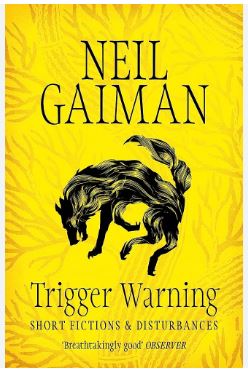Trigger Warning neil gaiman