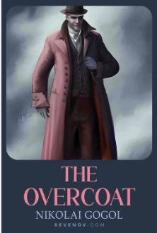 The Overcoat by Nikolai Gogol 